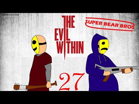 Super Bear Bros Play The Evil Within pt 27: RE Mansion jr.