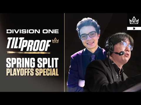 Tilt Proof League of Legends - Spring Playoffs Special