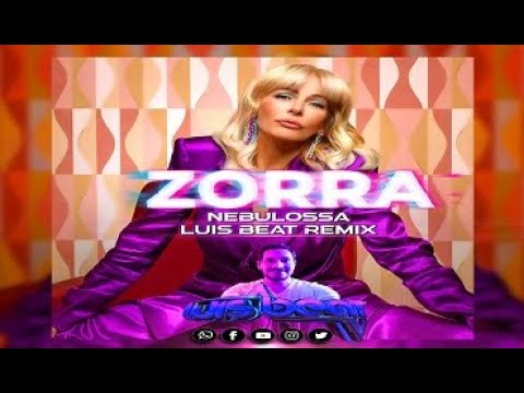 Nebulossa   Zorra   Luis Beat Remix Circuit Guaracha 2024