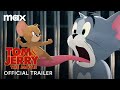 Tom Jerry Official Trailer Max Family
