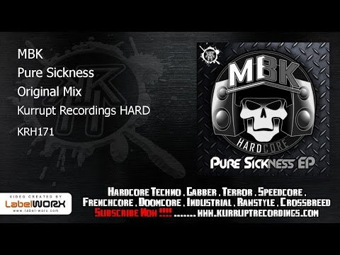 MBK - Pure Sickness (Kurrupt Recordings HARD - KRH171)