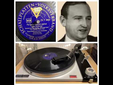 Theo Heldt u.s. Orchester, Ges. Paul Dorn: Für jeden kommt einmal das Erlebnis, 1935 (Clangor T4462)