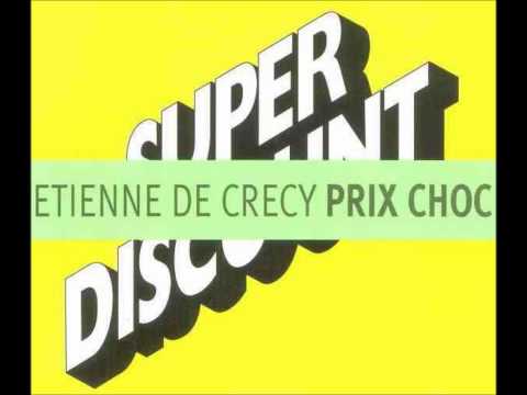 Etienne De Crécy -- Prix Choc (High Mix) 1998