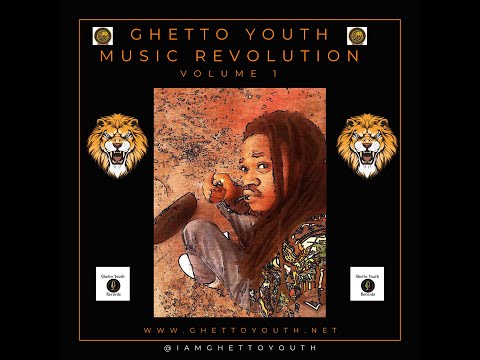 Ghetto Youth Music Revolution (Vol.1) By Ghetto Music Records
