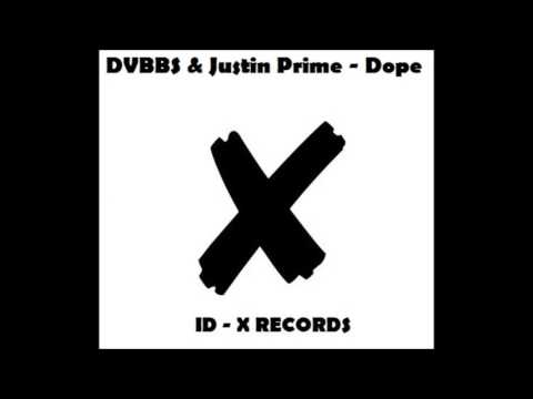 DVBBS & Justin Prime - Dope