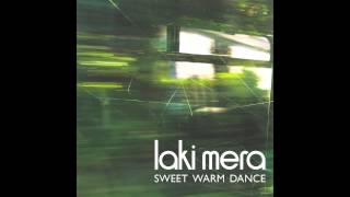 Laki Mera - Sweet Warm Dance