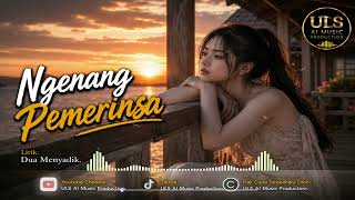 Download lagu 🥀🎵 NGENANG PEMERINSA 🎵.🎧 Presented by: UIS AI Music Production✍️ Lyrics by: Dua Menyadik🌧️  mp3