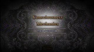 Consciousness Mechanics: The Movie