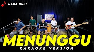Download lagu MENUNGGU KARAOKE NADA DUET VERSI ORKES DANGDUT KOPLO JARANAN HIGH QUALITY AUDIO mp3