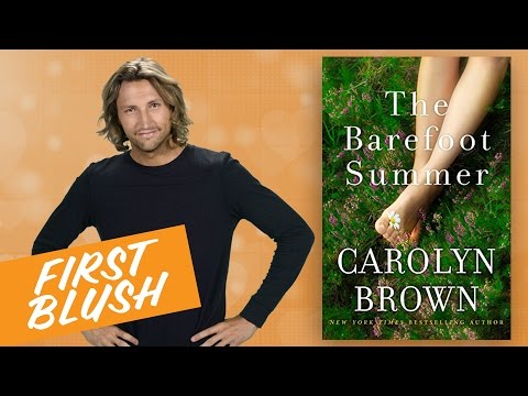 First Blush: The Barefoot Summer by Carolyn Brown