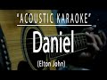 Daniel - Elton John (Acoustic karaoke)