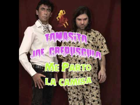 Tomasito & Joe Crepúsculo - Me parto la camisa