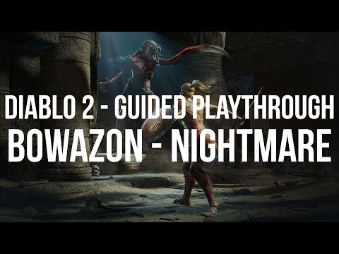 Diablo 2 - Let's Play Diablo 2 Amazon - Bowazon Guided Playthrough - Nightmare