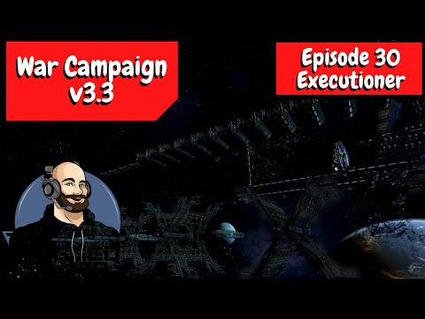 X4 Foundations v3.3 | The War Campaign - Episode 30 | The Executioner has arrived!