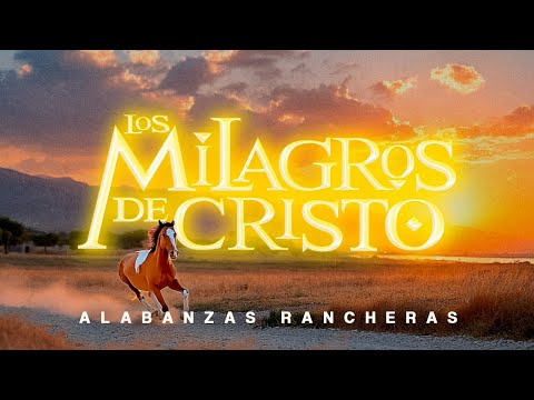 1 Hora con Los Milagros de Cristo 🎶 Alabanza Profunda & Gospel Popular Mix