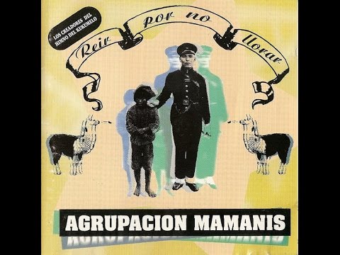 Reir por no llorar -Agrupación Mamanis 1996 Disco