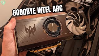 I Sold My Intel Arc A770 After 9 Months...Here's Why