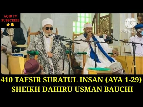 410 TAFSIR SURATUL INSAN (AYA 1-29) SHEIKH DAHIRU USMAN BAUCHI