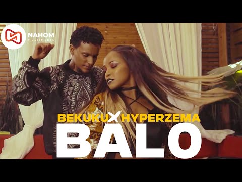 BEKUKU & HYPERZEMA (ባሎ) BALO New Ethiopian Music 2021 (Official Video)