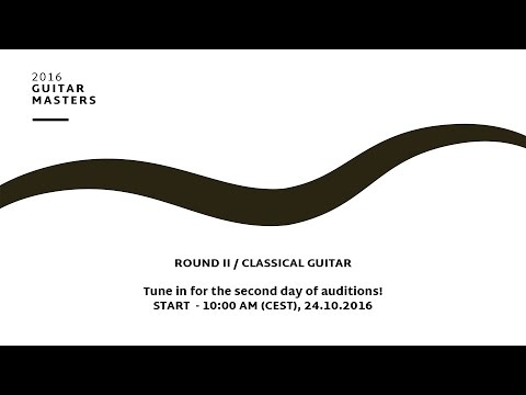 Round II / Guitar Masters 2016 / 25.10.2016 / Classical guitar