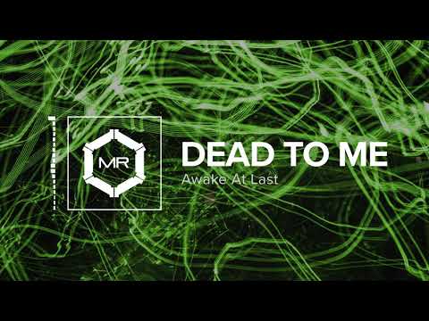 Awake At Last - Dead To Me [HD]