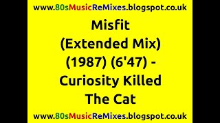 Misfit (Extended Mix) - Curiosity Killed The Cat | 80s Club Mixes | 80s Club Music | 80s Dance Music