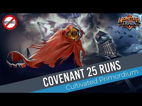 Cultivated Primordium - Covenant 25 Runs [Monster Train]