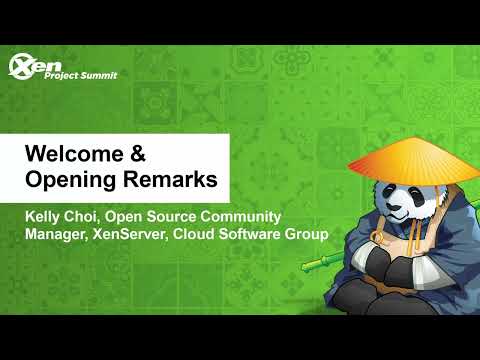 Welcome & Opening Remarks - Kelly Choi, Open Source Community Mgr, XenServer - Cloud Software Group