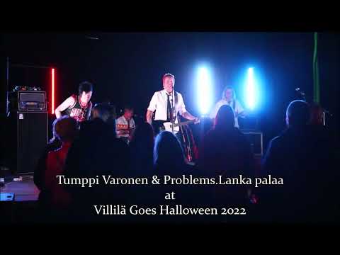 Tumppi Varonen & Problems.  Lanka palaa. Villilä Goes Halloween 2022 Nakkila