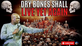 DRY BONES SHALL LIVE AGAIN | GOD IS RESTORING ALL YOU LOST | APOSTLE JOSHUA SELMAN