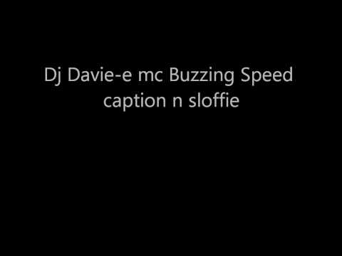 dj davie e mc buzzing speed caption n sloffie