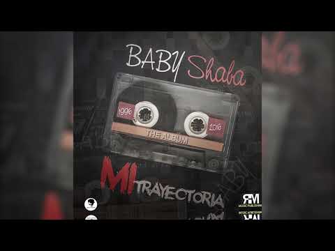 Baby Shaba - Descontrola (The Album)  Mi Trayectoria