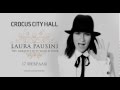 Laura Pausini. Первый концерт в России 17/02/2015 Crocus City Hall ...