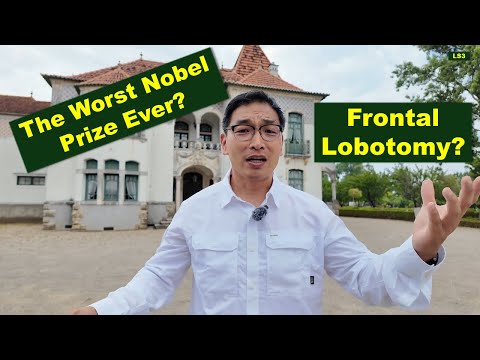 Frontal Lobotomy Museum in Portugal.  Is this the Worst Nobel Prize Ever?