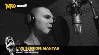 Bro Live Session: Manyah - De la manie la mânie (Video)