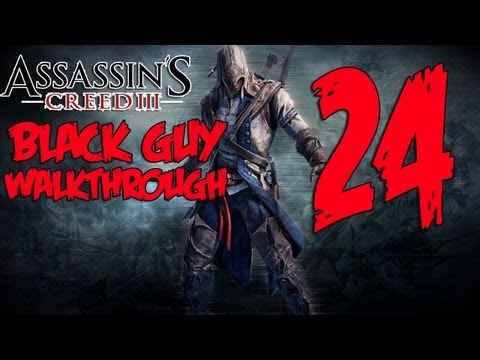 Assassin's Creed 3 - Walkthrough/Gameplay - Part 24 (XBOX 360/PS3/PC)