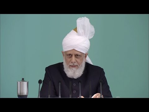 English Translation: Friday Sermon August 7, 2015 - Islam Ahmadiyya