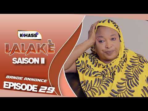 Sèrie Lalaké - SAISON II - Episode 29 : Bande Annonce