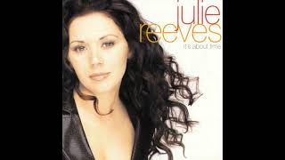 Julie Reeves-Trouble Is A Woman