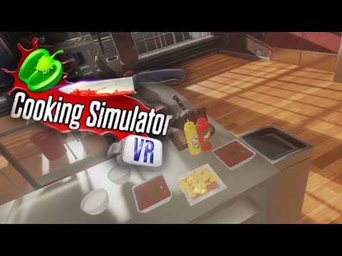 Cooking Simulator VR