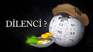 Wikipedia Dilenci mi? Nasıl Para Kazanıyor?