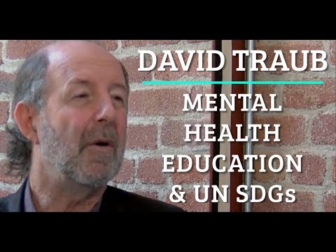B4SJ #164 David Traub - Mental Health Education & UN SDGs