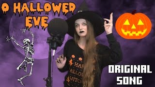 O Hallowed Eve - An Original Song for Halloween