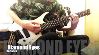 Deftones『Diamond Eyes』Guitar Cover
