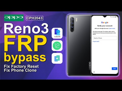 Oppo Reno 3 Bypass FRP Android 12 Fix Erase Data in Setting Fix Clone Phone CPH2043
