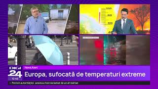 Europa, sufocată de temperaturi extreme. Explicațiile lui Bogdan Antonescu