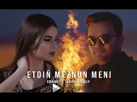 Era89 ft. Serdar Agaly - Etdin Mezhnun Meni  (Official Video)