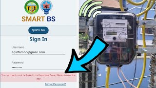 Smart bs login problem | Your account must be linked to smart meter to use the app problem solved JK