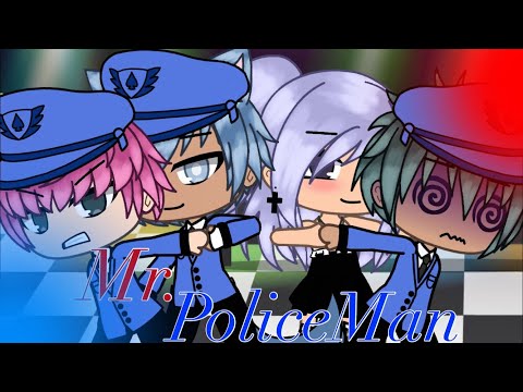 Mr. Policeman •GLMV• |Original Idea| (1/?)