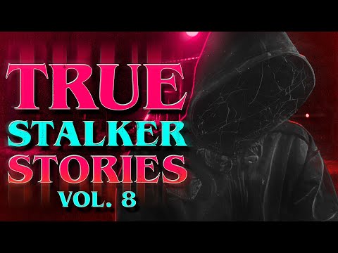 7 True Scary Stalker Horror Stories From Reddit (Vol. 8)